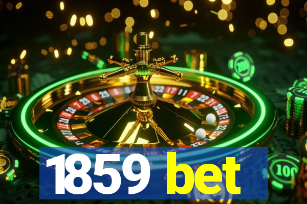 1859 bet